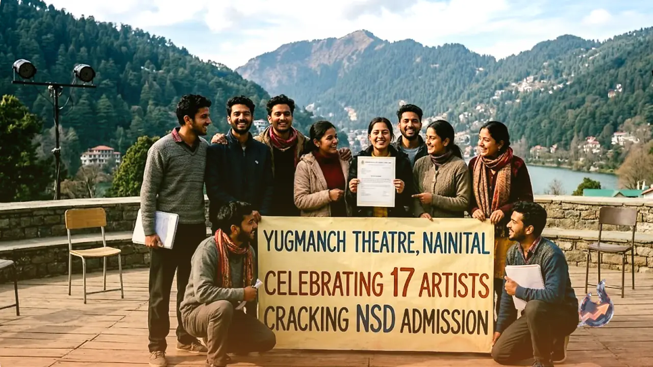 From hillside theatre to India's top acting school: how 17 Nainital artists cracked NSD, and how you can too